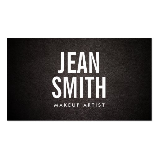 Bold Text Dark Leather Makeup Artist Business Card (front side)