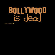 Bollywood is Dead t-shirts