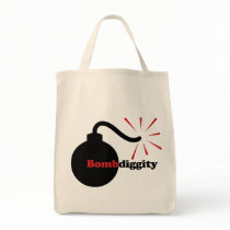 Bomb Diggity Sexy Hot Tote Bag