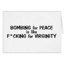 Bombing For Peace Is Like... cards