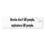 Bombs don't kill bumper sticker