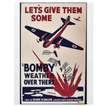 Bomby Weather Over There, Lets Give Them Some Safe flyers by ww2posters Bomby Weather Over There, Lets Give Them Some Safe flyers