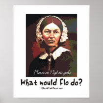 BonafideNurse_-_What_would_Flo_do Print