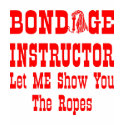 Bondage Instructor Let Me Show You The Ropes t-shirts by WhiteTiger_LLC Bondage Instructor Let Me Show You The Ropes t-shirts