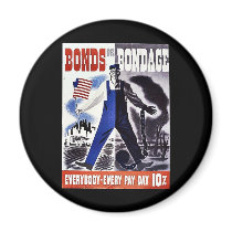 Bonds Or Bondage, Everybody -Every Pay Day 10% Magnet