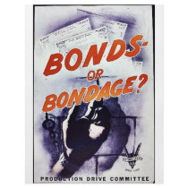 Bonds Or Bondage, Production Drive Committee Full Color Flyer