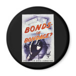 Bonds Or Bondage, Production Drive Committee magnets