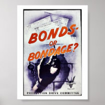 Bonds Or Bondage, Production Drive Committee Posters