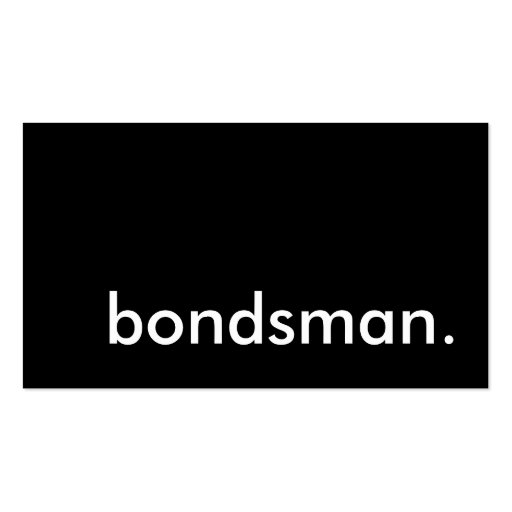 bondsman. business cards (front side)