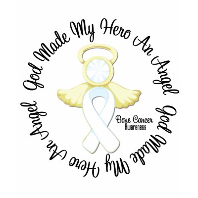 Bone Cancer God Made My Hero An Angel T-Shirt
