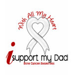 Bone Cancer I Support My Dad Tshirts