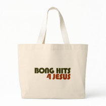 Bong Hits For Jesus bags by worldsfair Bong Hits For Jesus bags
