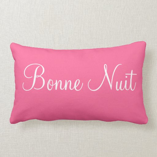 Bonne Nuit - Sweet Dreams - Pink Pillow | Zazzle