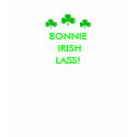 Bonnie Irish Lass! t-shirts