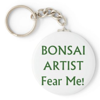 Bonsai Artist Fear me Green Text Key Chain
