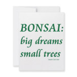 Bonsai , Big Dreams Small Trees Design Custom Announcement