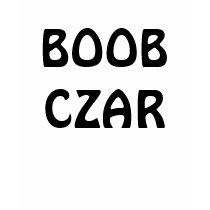 BOOB CZAR t-shirts