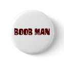 Boob Man buttons