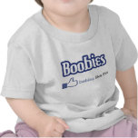 Boobies, babies like this t-shirts