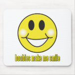 Boobies Make Me Smile Mouse Pads
