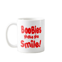 Boobies make Me Smile Mug