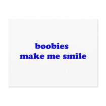 Boobies Make Me Smile postcards by The_Shirt_Ranch Boobies Make Me Smile postcards