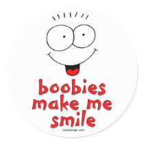 Boobies Make Me Smile stickers