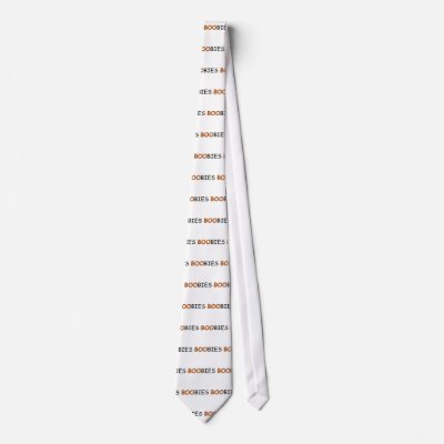 Boobies Neckties by CelebrationZazzle