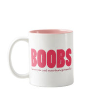 BOOBS mugs
