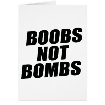 BOOBS NOT BOMBS CARDS by Politicaltshirts