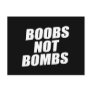 BOOBS NOT BOMBS POSTCARDS