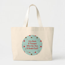 book club fun who needs a therapist canvas bags