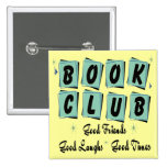 Book Club Retro - Good Friends, Times and Laughs Pinback Button