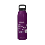 Book Is Like A Garden Carried In The Pocket Reusable Water Bottles