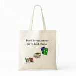 Book lovers never go to bed alone canvas bag