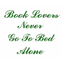 Book Lovers , NeverGo To Bed Alone t-shirts