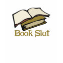 Book Slut T-shirt by aesthete Book Slut T-shirt