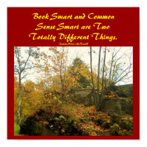 Book Smart and Common Sense...Poster posters by pammys Book Smart and Common Sense...Poster posters