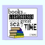 Books are Lighthouses in the Great Sea of Time posters