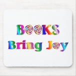Books Bring Joy Mouse Pad