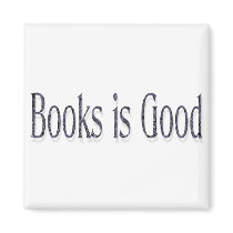 Books is Good magnets