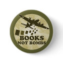 Books not bombs buttons by jamierushad Books not bombs buttons