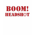 Boom! Headshot T-Shirt