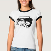 boomboxchildofthe80's t-shirts
