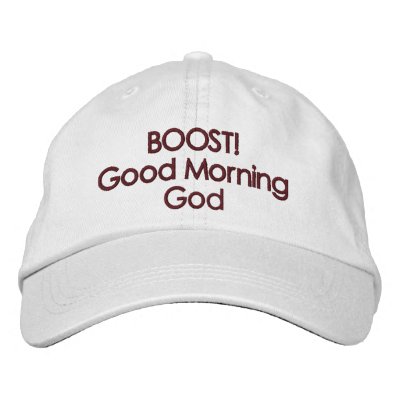 BOOST! Good Morning God Cap Baseball Cap BOOST! Good Morning God Cap Baseball Cap