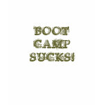 BOOT CAMP SUCKS hoddie T Shirts