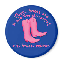 Boots Are Made for Stomping out Breast Cancer Magnets