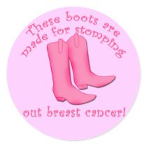 Boots Are Made for Stomping out Breast Cancer stickers