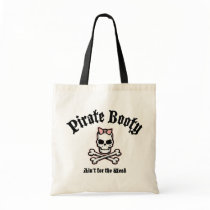 Booty Ain't for the Weak Tote Bag