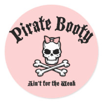 Booty Ain't for the Weak Round Sticker